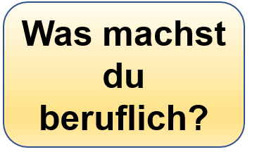 Was machst du beruflich?